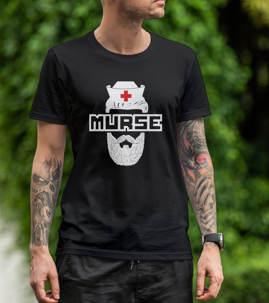 Murse Beard Nurse Hat Red Cross Funny Perfect For Male T-Shirt