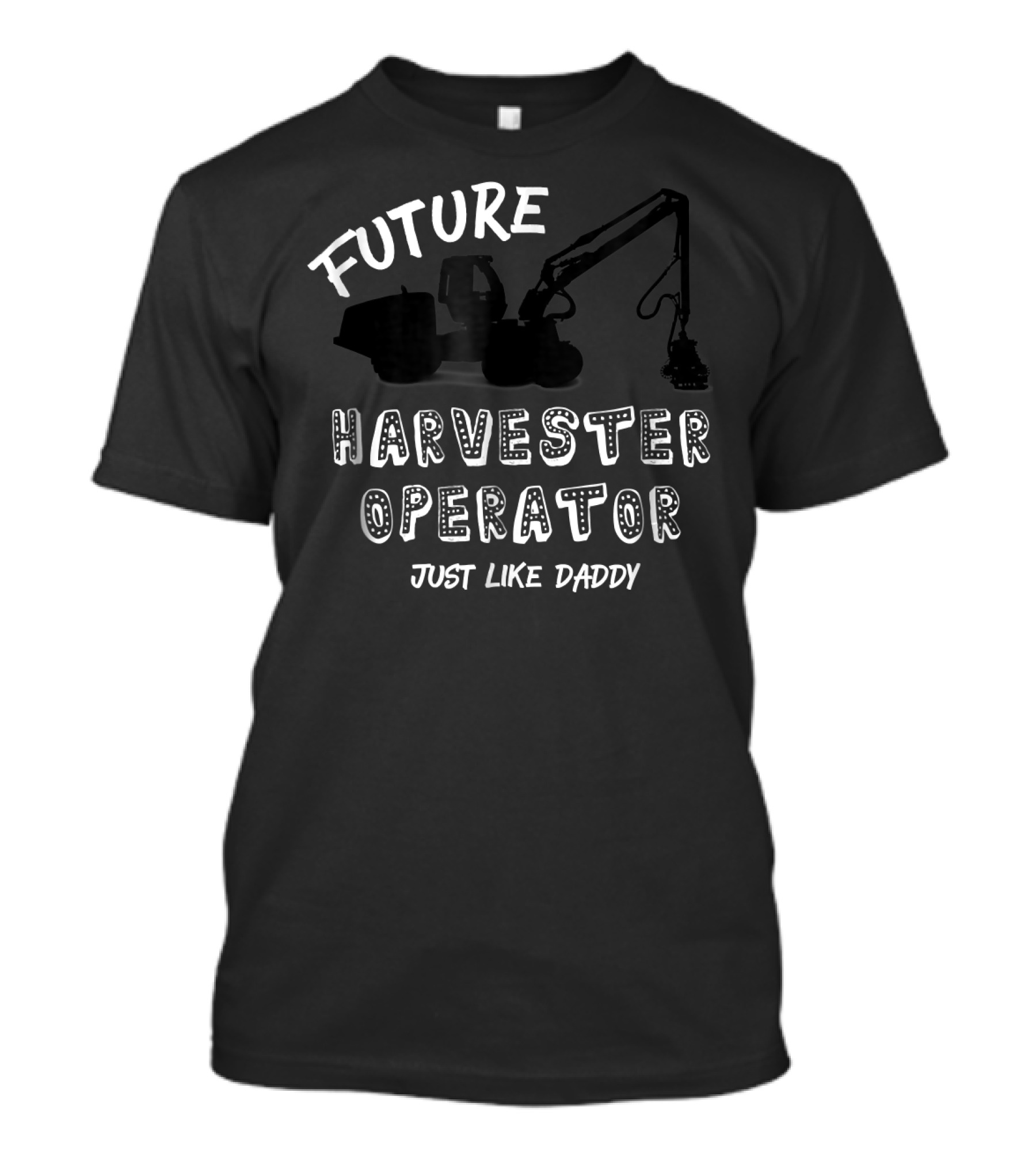 Future Harvester Operator Just Like Daddy T-Shirt