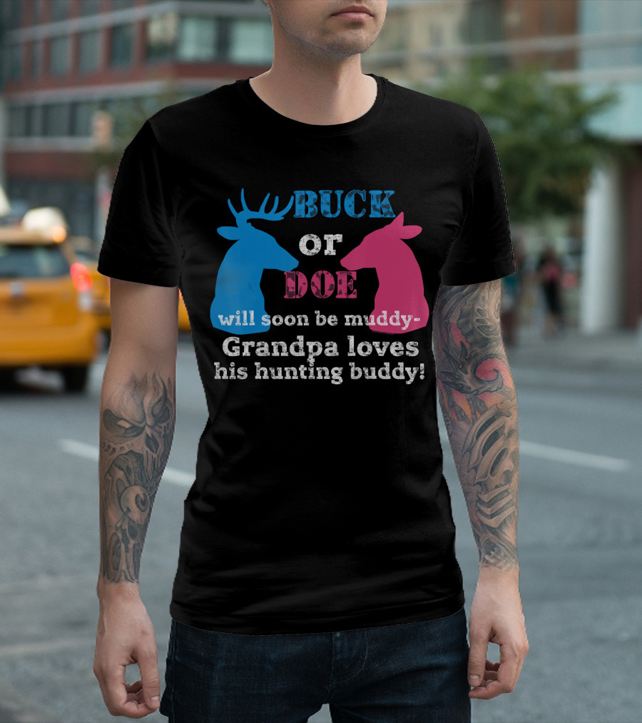 Gender Reveal Buck or Doe Grandpa Loves His Hunting Buddy T-Shirt