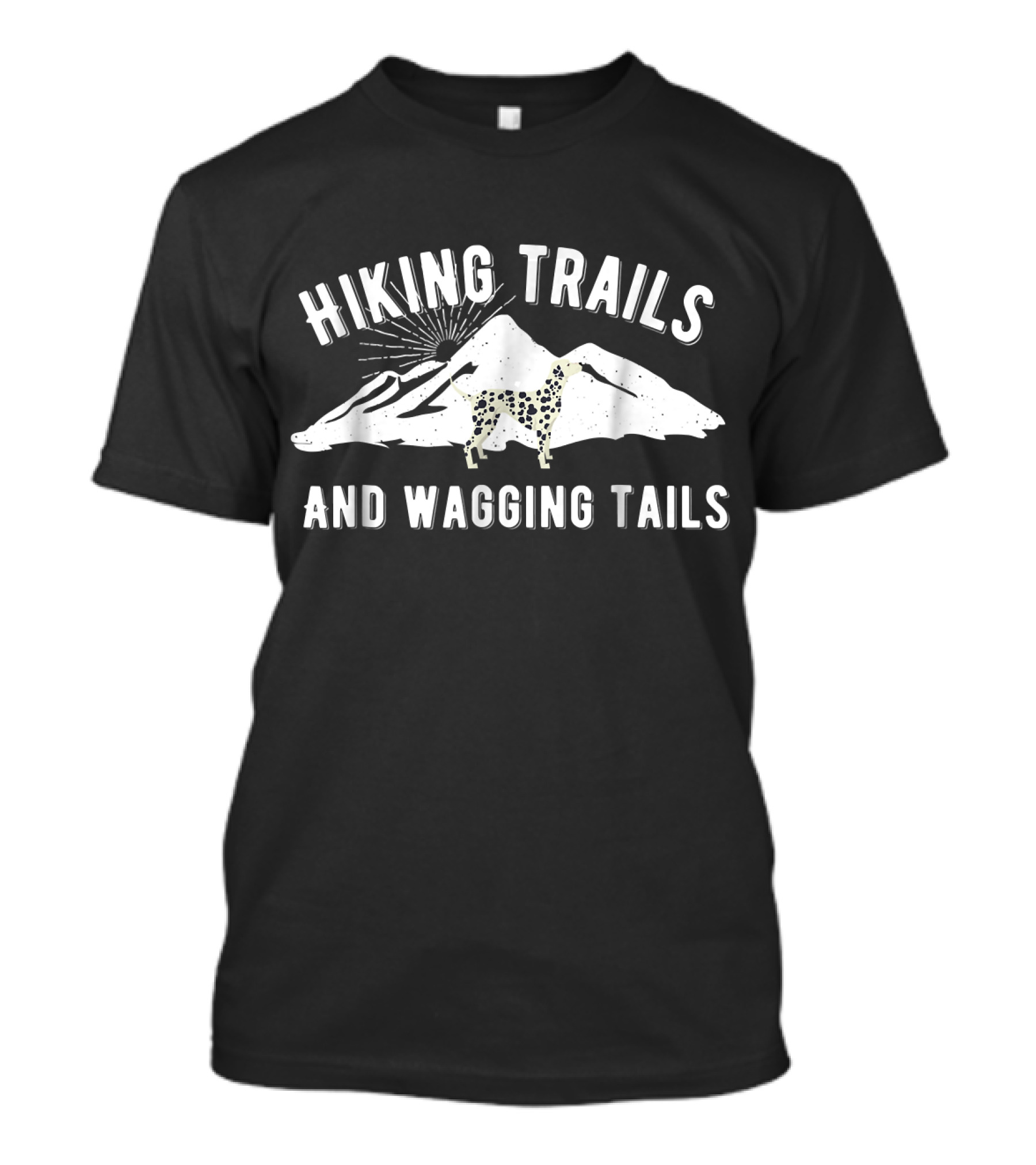 Hiking Trails And Wagging Tails Dalmatians Outdoor Adventure T-Shirt