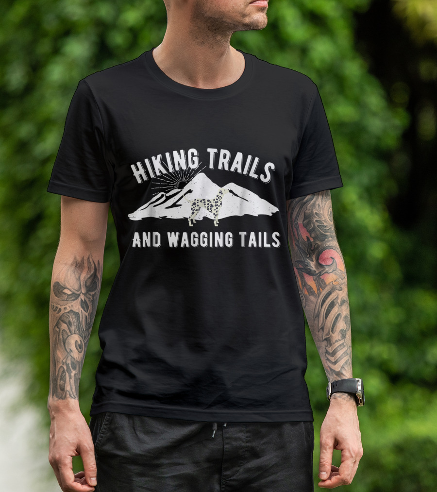 Hiking Trails And Wagging Tails Dalmatians Outdoor Adventure T-Shirt