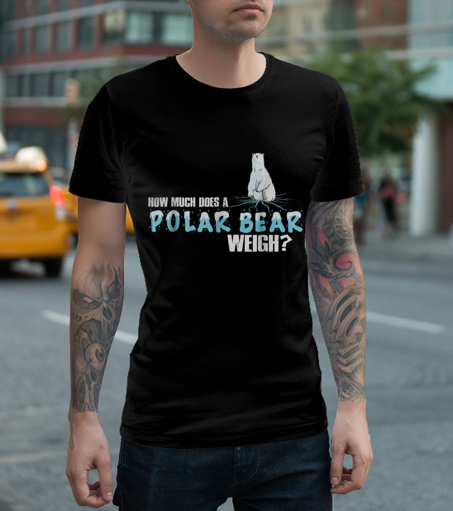 How Much Does a Polar Bear Weigh? T-Shirt