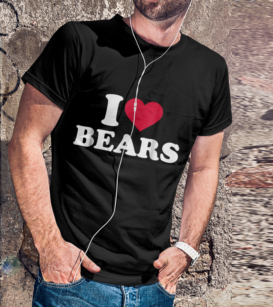 I Love Bears T-Shirt