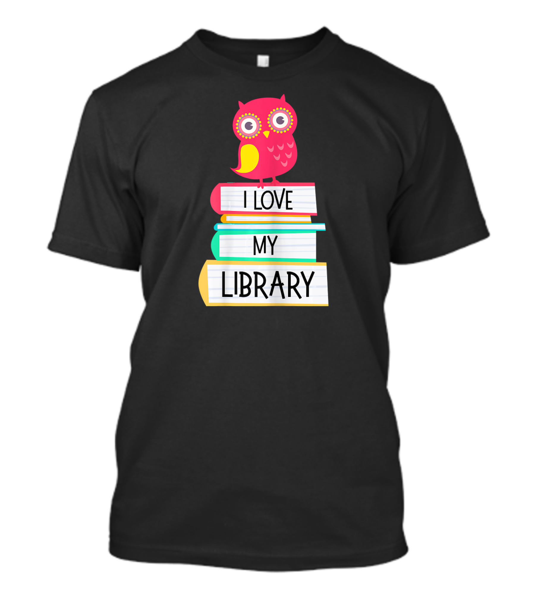 I Love My Library Cute Owl Sitting On Books For Book Lovers T-Shirt