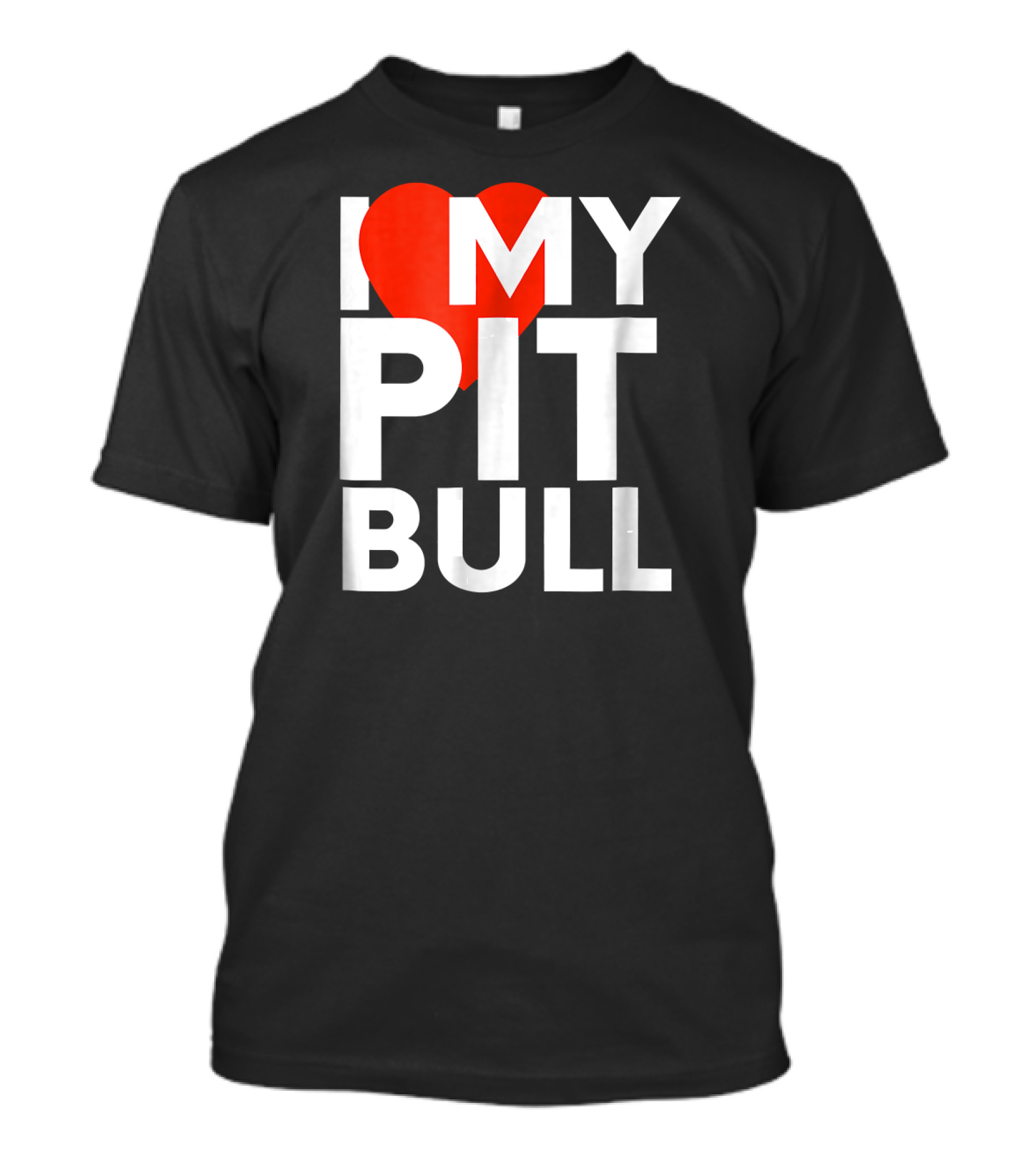 I Love My Pit Bull T-Shirt
