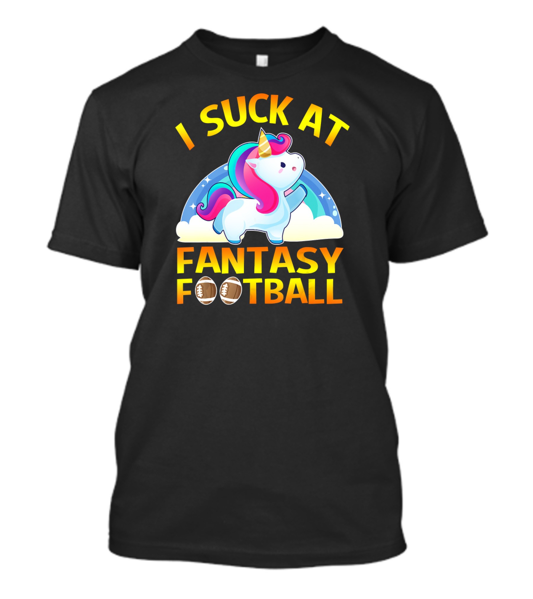 I Suck At Fantasy Football Unicorn With Footballs And Rainbow T-Shirt