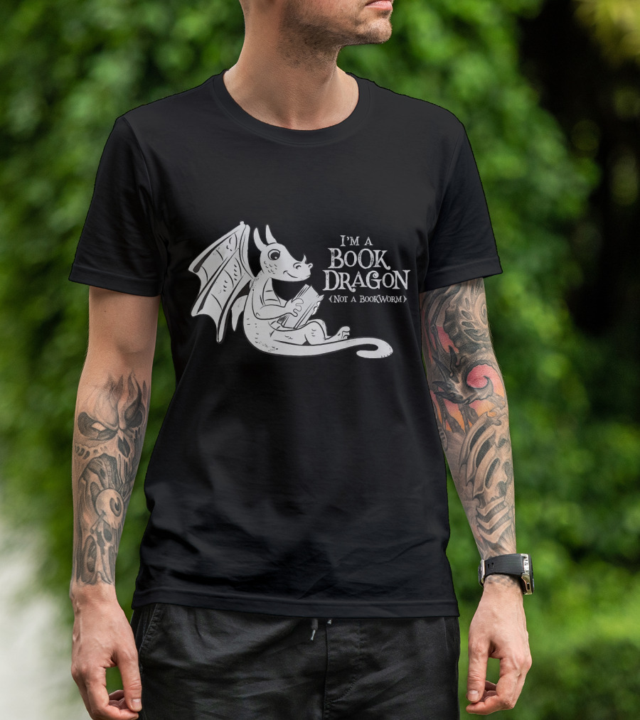 I'm A Book Dragon Embracing Books Not A Bookworm T-Shirt
