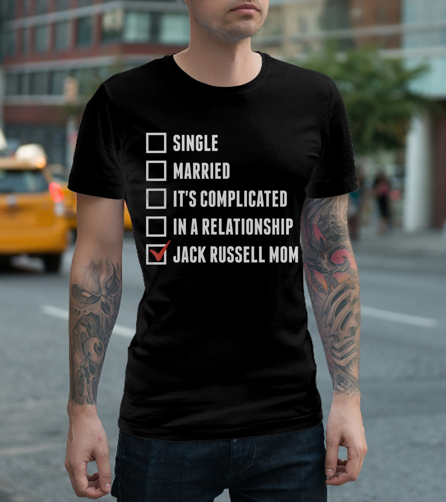 Jack Russell Terrier Mom Funny Relationship Status Checklist T-Shirt