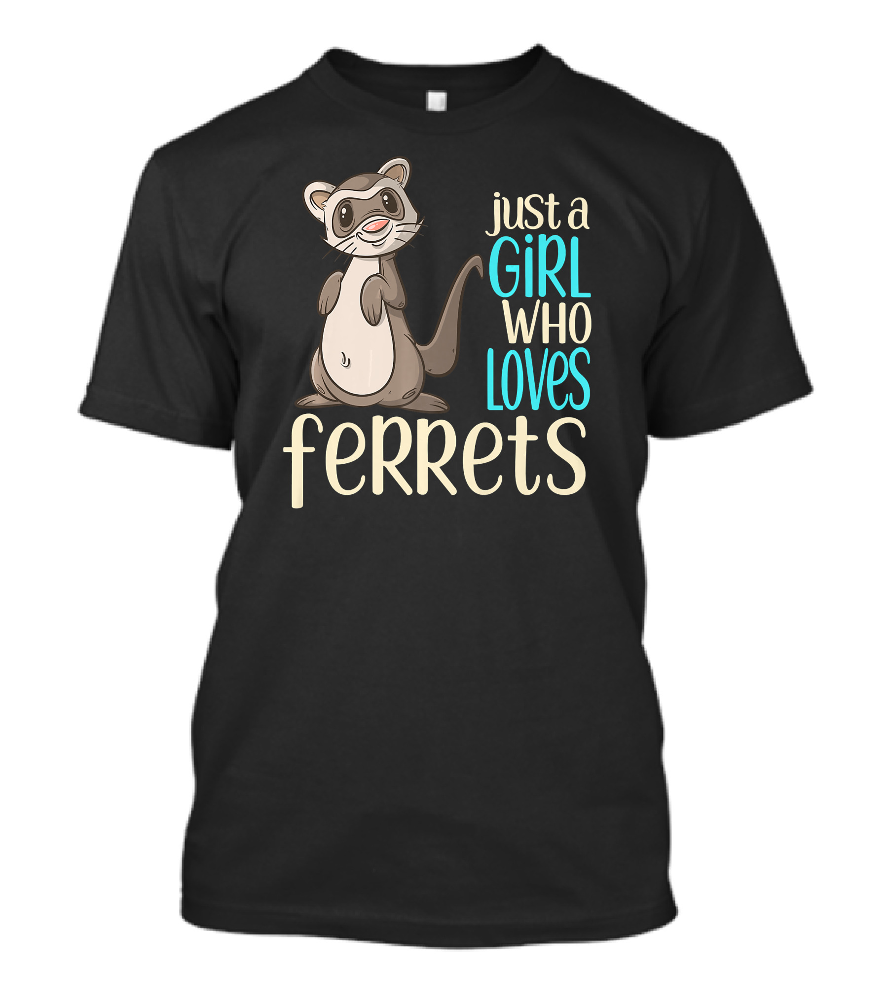 Just A Girl Who Loves Ferrets Cute Cartoon Ferret T-Shirt