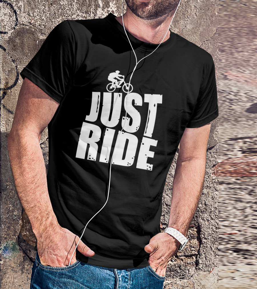 Just Ride Biking Mountain Bike Bikers Co Adventure Enthusiasts T-Shirt