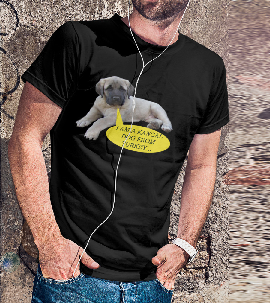I Am A Kangal Dog From Turkey With Speech Bubble T-Shirt