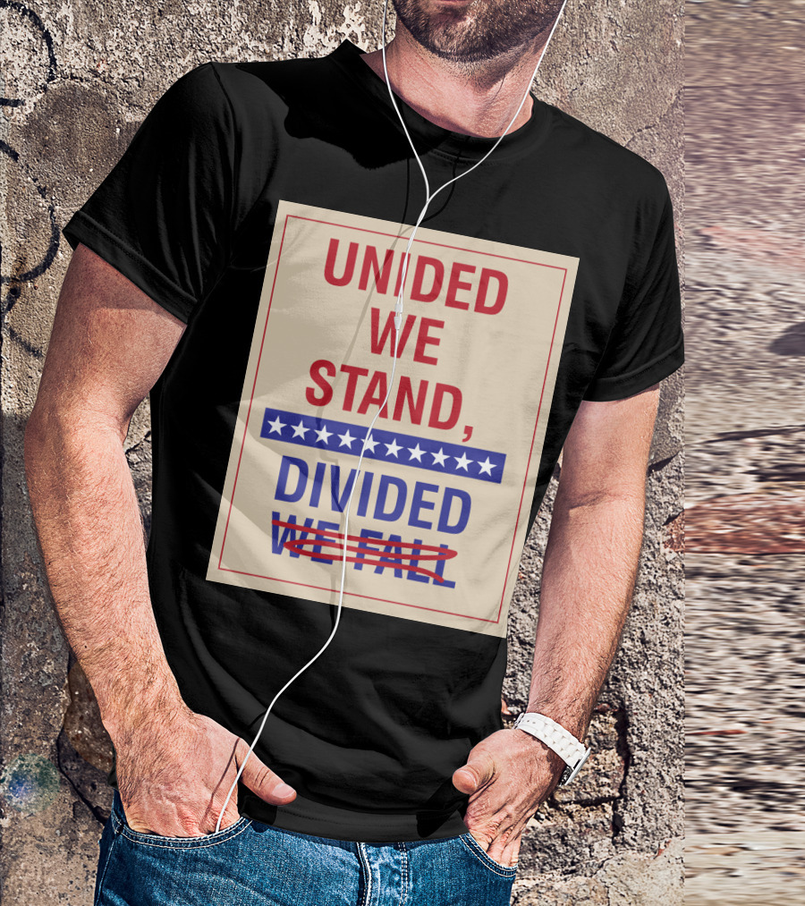 United We Stand The Late Show Stephen Colbert Unided We Stand Divided We Fall T-Shirt