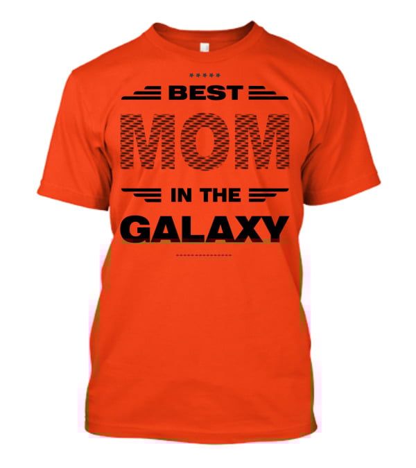 Best Mom IN The Galaxy T-Shirt