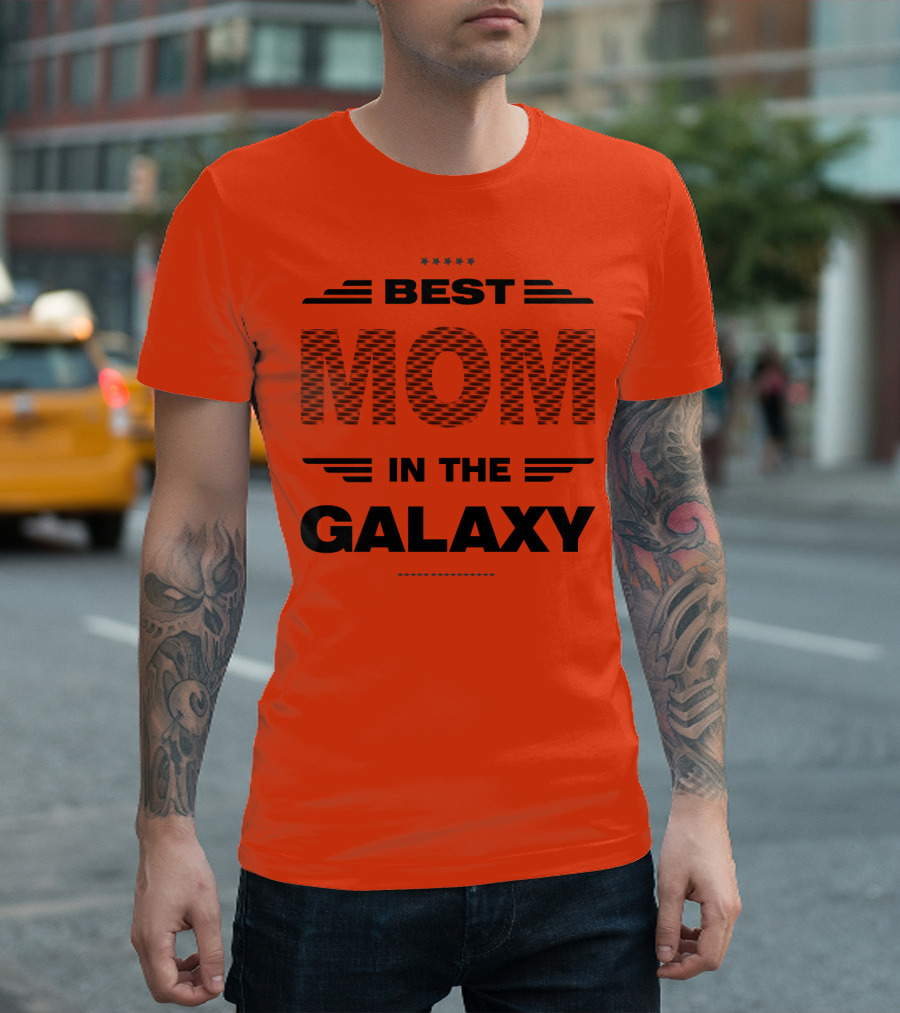 BEST MOM IN THE GALAXY T-Shirt