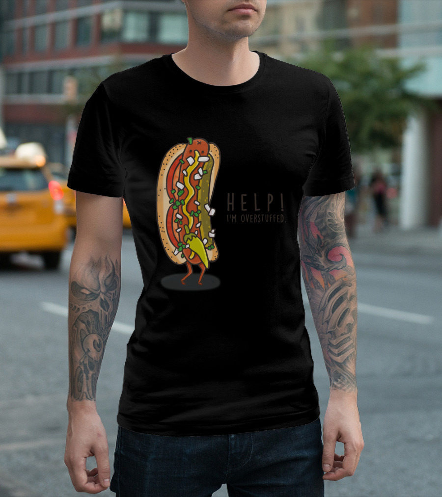 HELP I'M OVERSTUFFED Hot Dog Humor T-Shirt