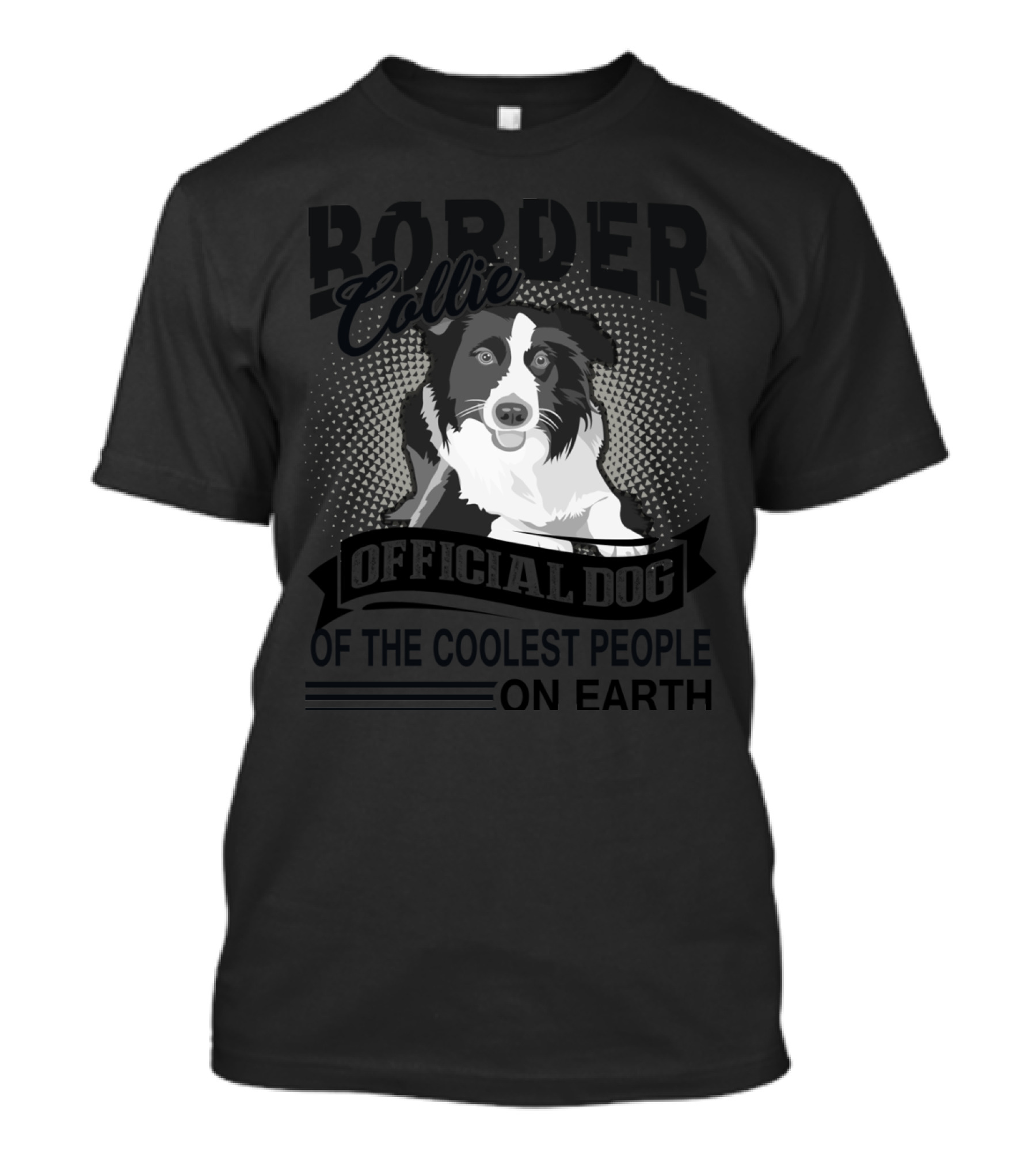 Border Collie Official Dog Of The Coolest People On Earth T-Shirt