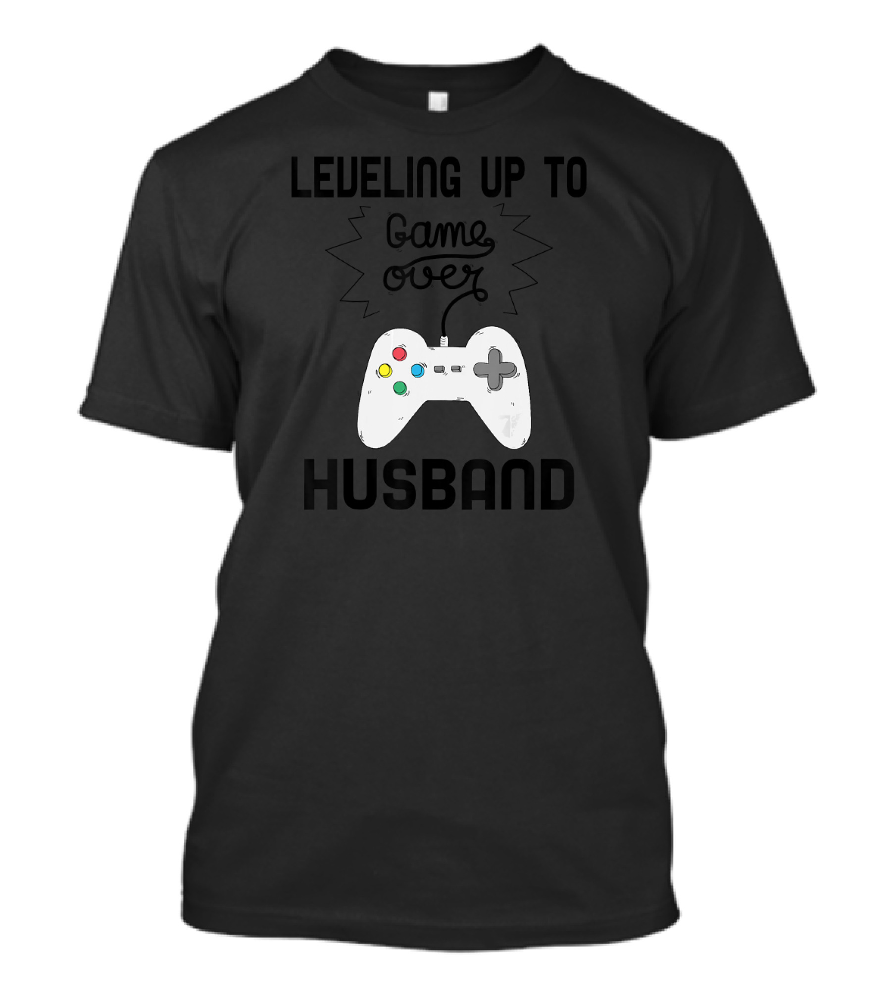 Leveling Up To Game Over Husband T-Shirt