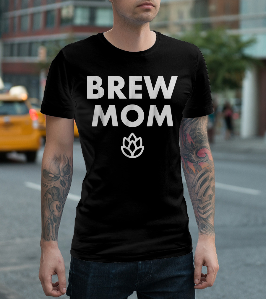 Brew Mom with Hop Design Funny Matching Craft Brew T-Shirt