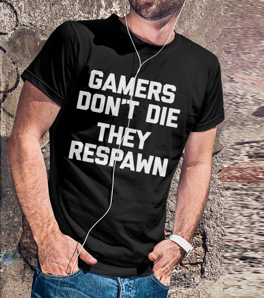 Gamers Don't Die They Respawn Retro Gaming Revival T-Shirt