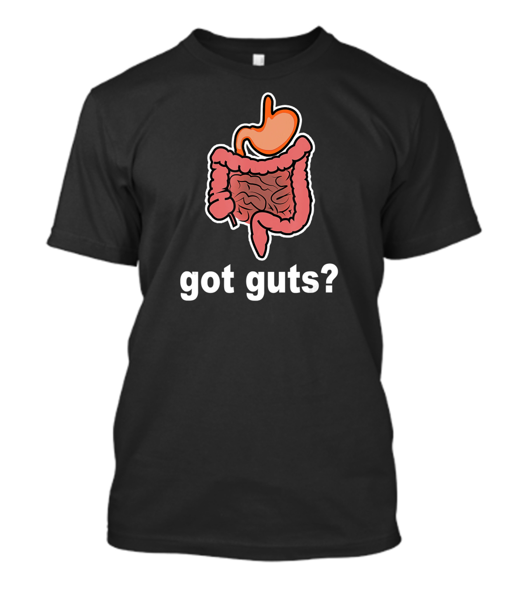 Got Guts Funny Gastrointestinal Nurse Humor With Intestine And Stomach T-Shirt