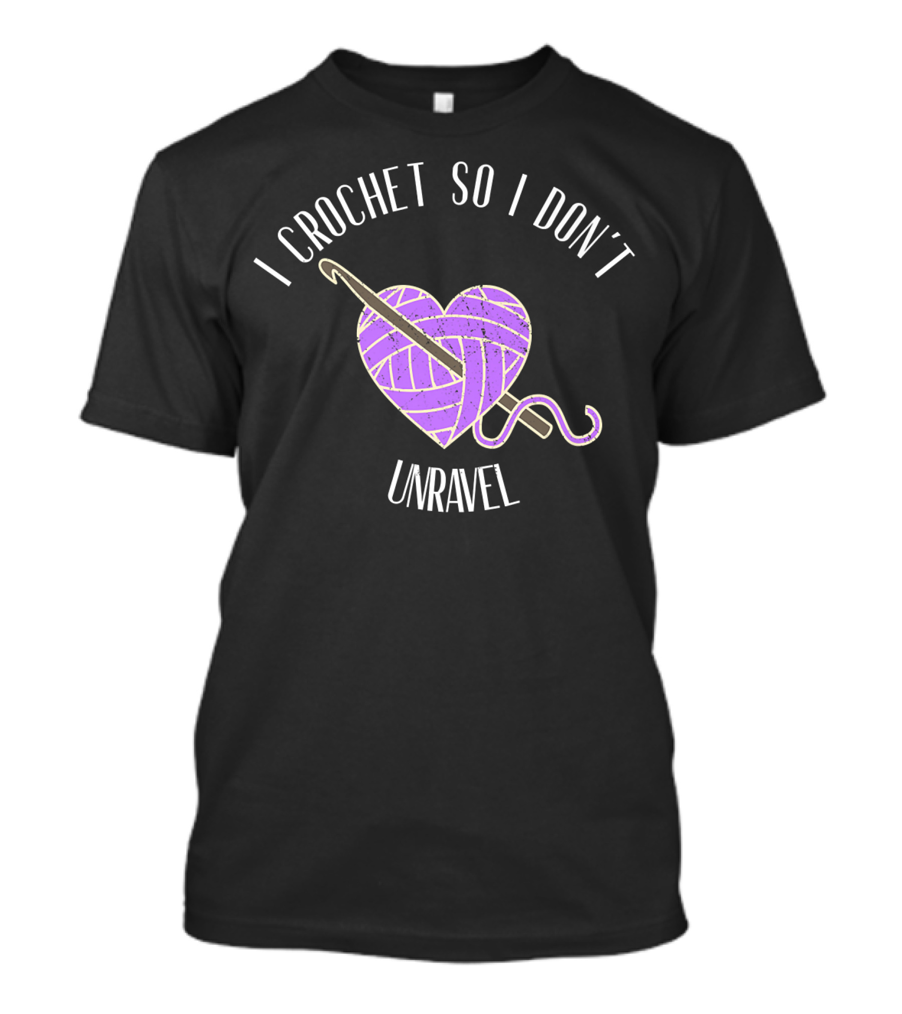 I Crochet So I Don't Unravel Purple Yarn Heart With Crochet Hook T-Shirt