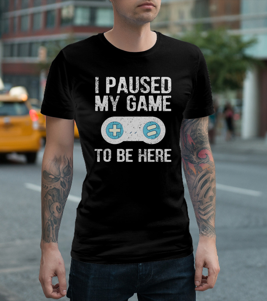 I Paused My Game To Be Here Gamer Controller T-Shirt