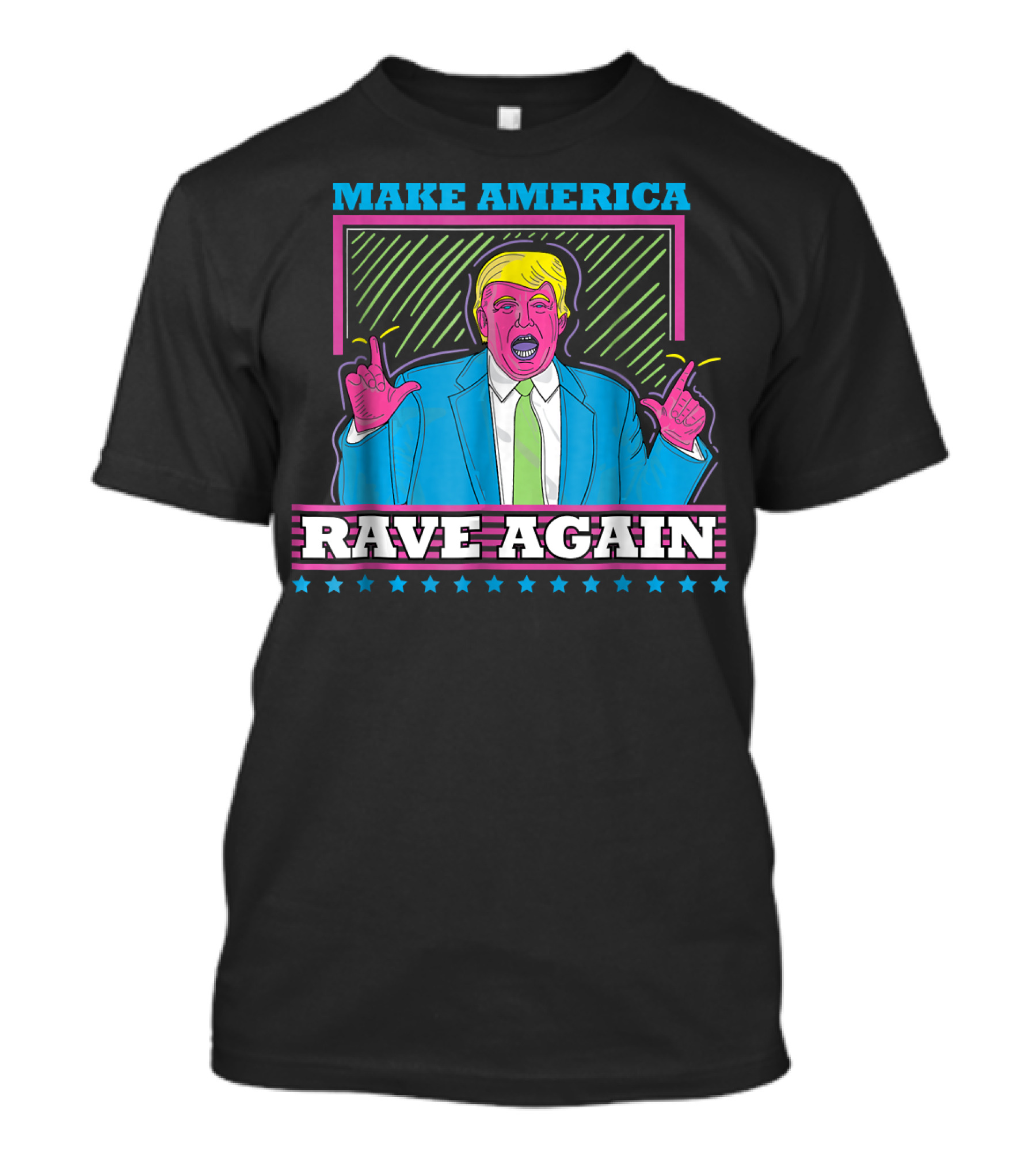 Make America Rave Again Neon Style Pink Cartoon Portrait With Stars T-Shirt