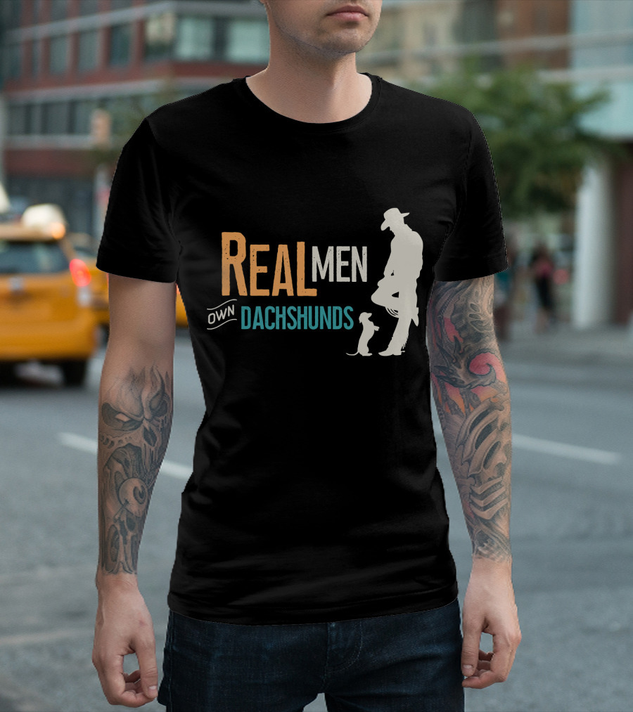 Real Men Own Dachshunds T-Shirt