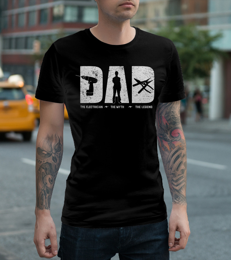 Electrician Dad Drill Silhouette The Myth The Legend T-Shirt