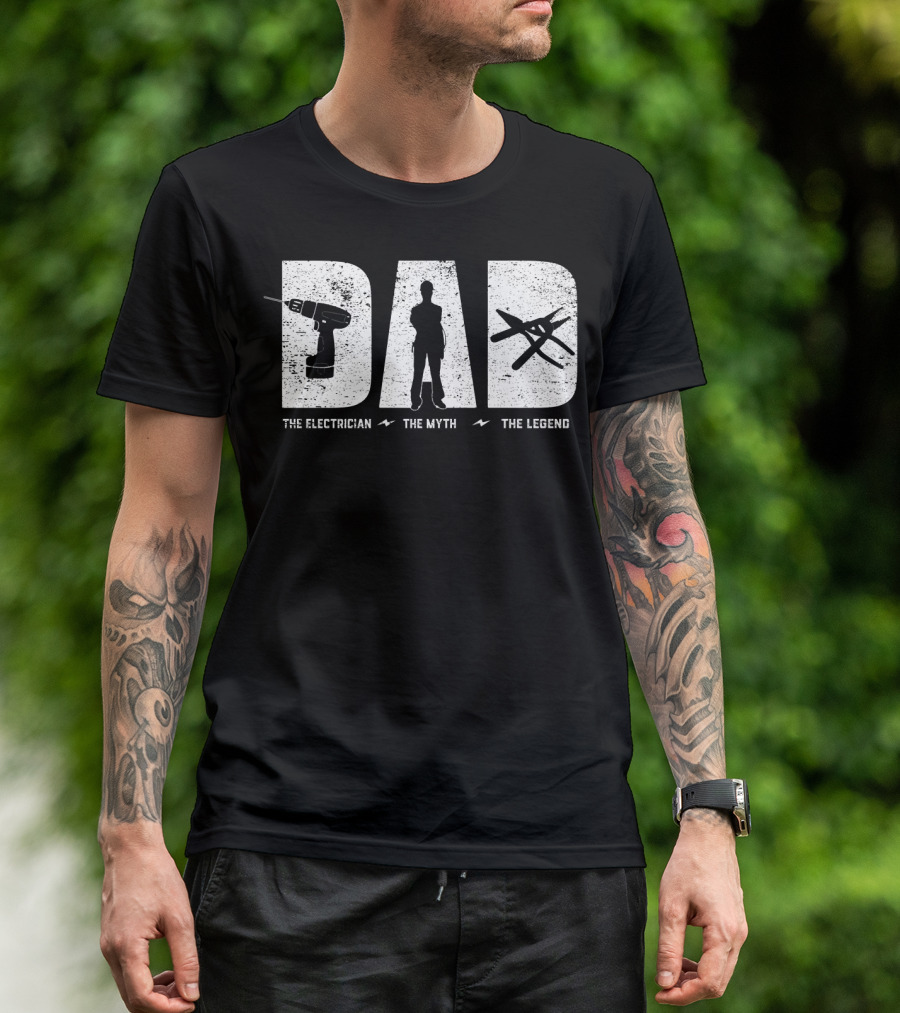 Electrician Dad Drill Silhouette The Myth The Legend T-Shirt