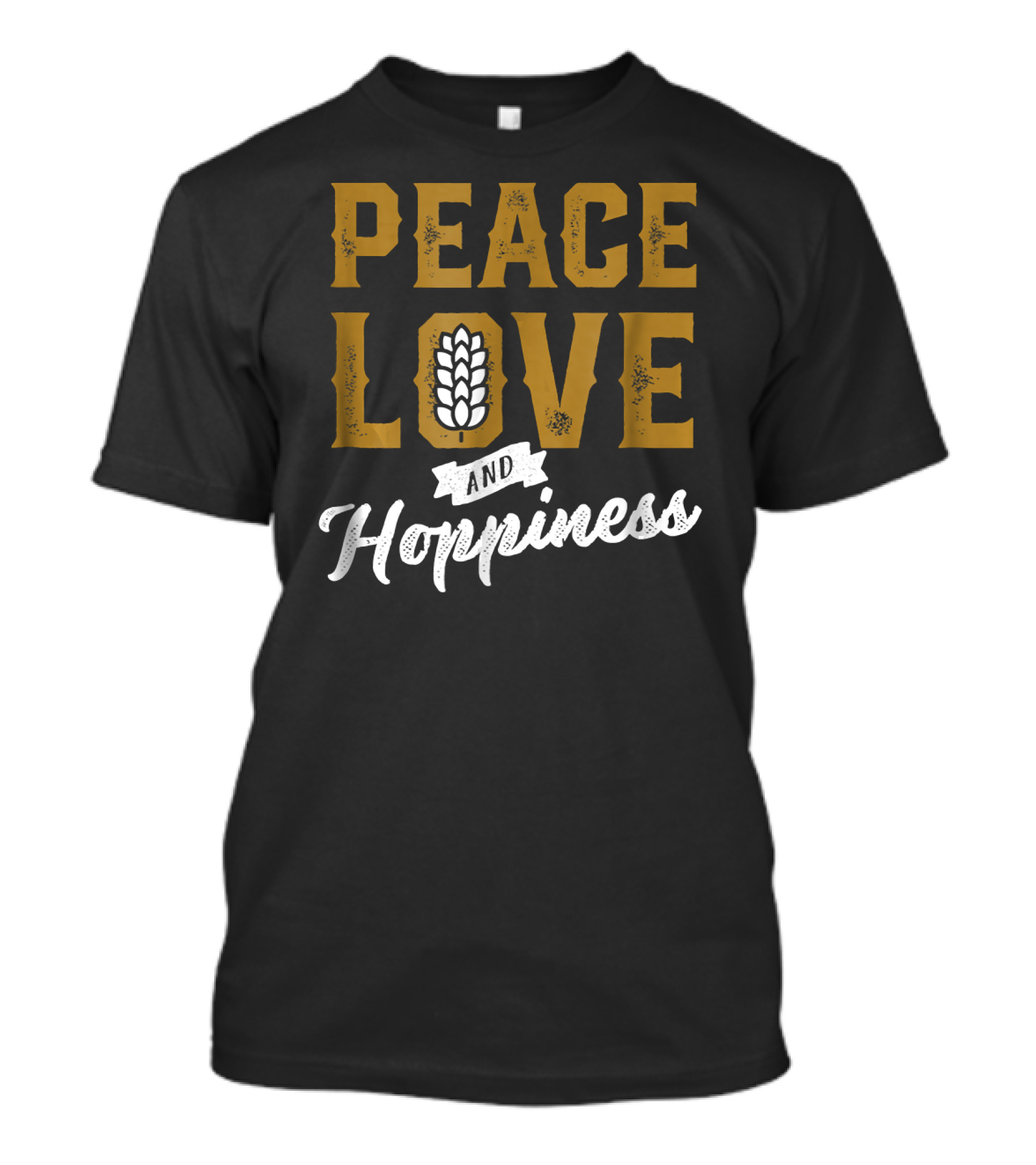 Peace Love And Hoppiness Brewery Wheat T-Shirt
