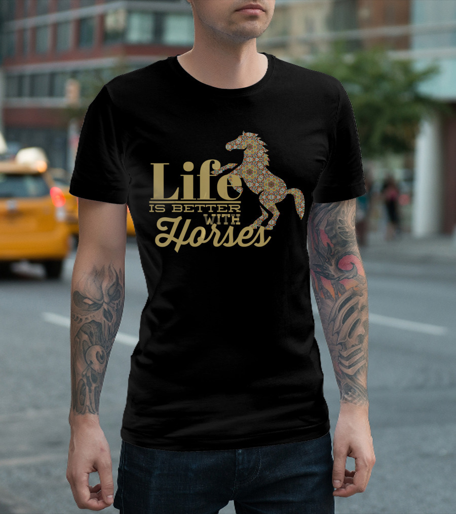 Sophisticated Life Is Better With Horses Intricate Horse T-Shirt