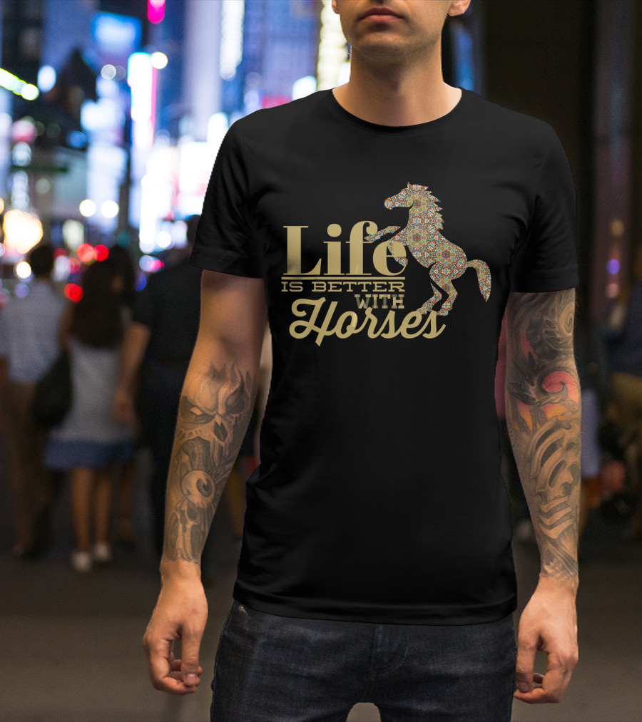 Sophisticated Life Is Better With Horses Intricate Horse T-Shirt