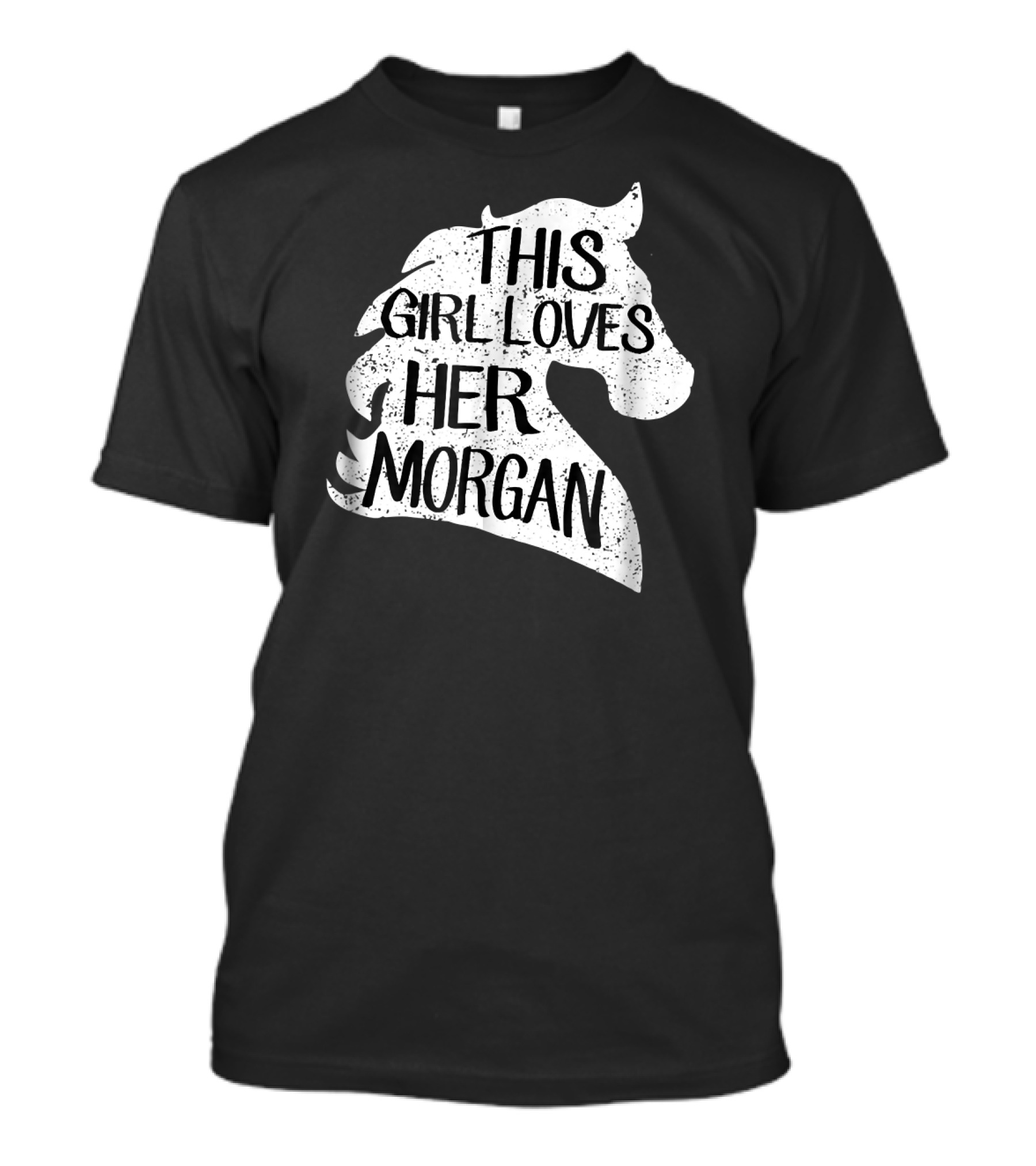 THIS GIRL LOVES HER MORGAN HORSE T-Shirt