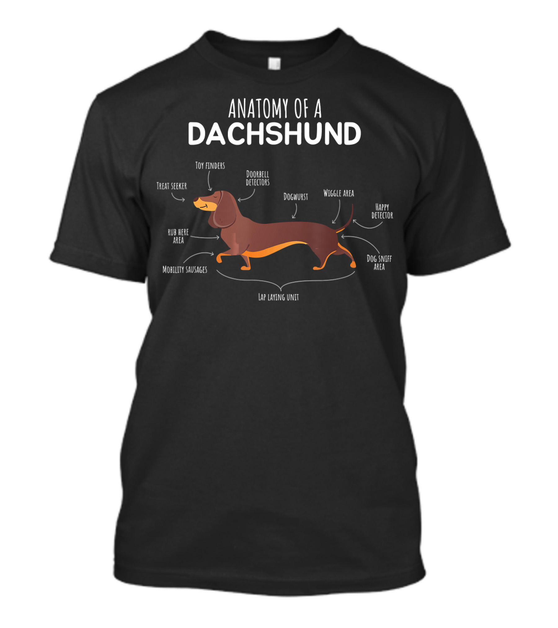Anatomy Of A Dachshund Pet Lover Man's Best Friend Dogwurst Wiggle Area Toy Finders T-Shirt