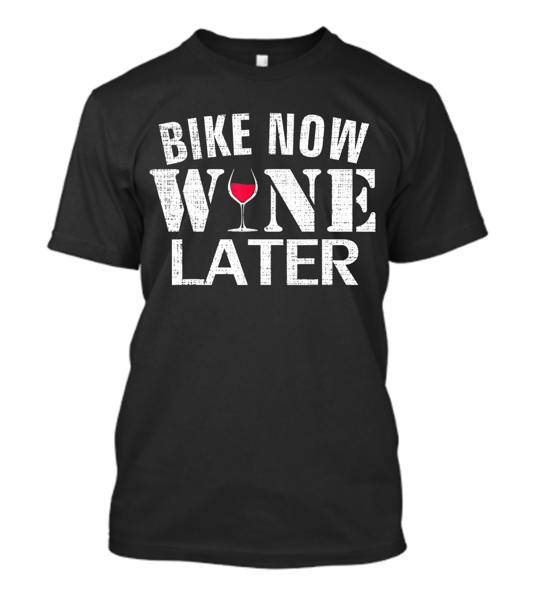 Bike Now Wine Later Funny Cycling Bicycle Wine Glass T-Shirt