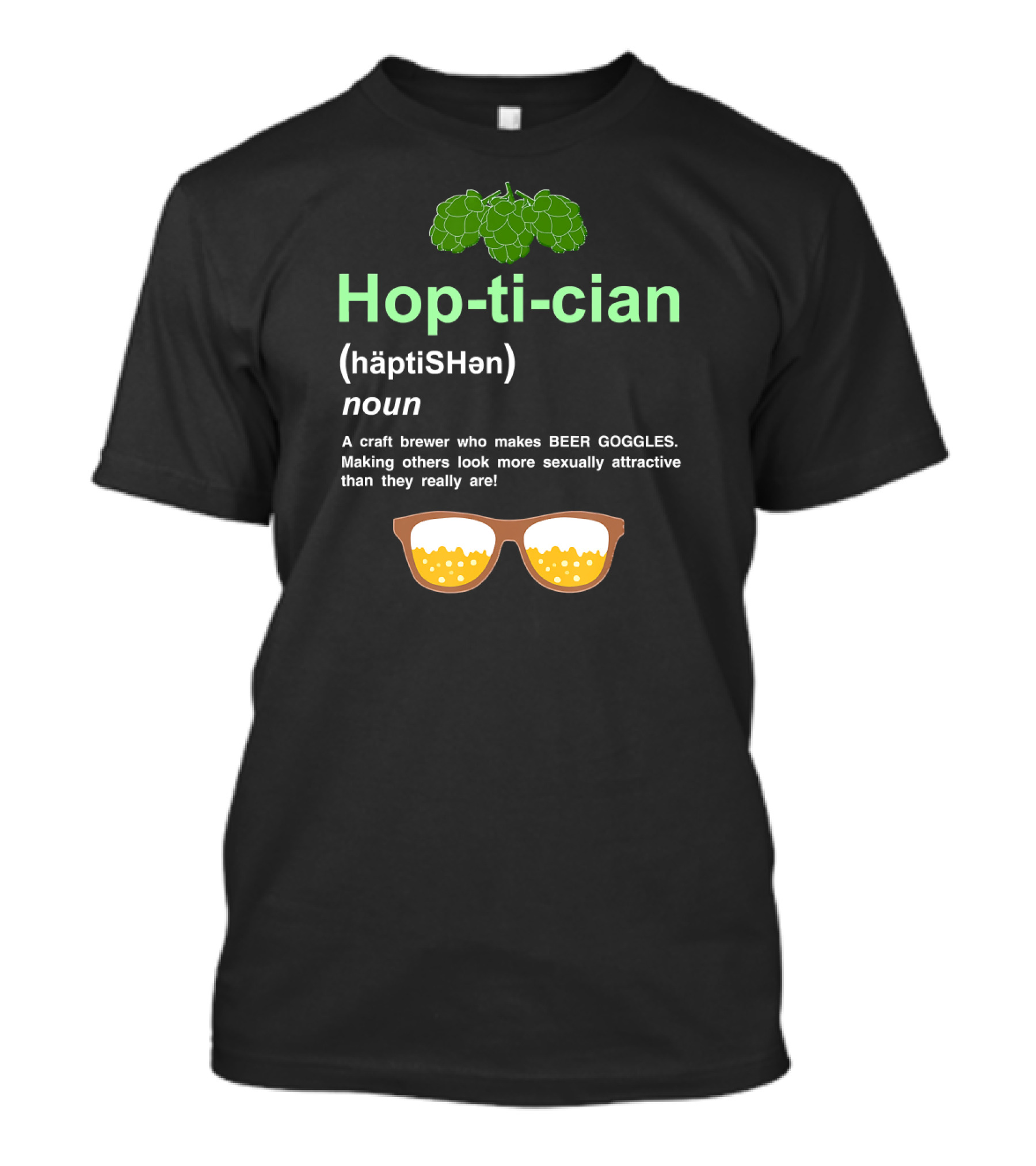 Hop-ti-cian Craft Beer Brewer With Beer Goggles Definition T-Shirt
