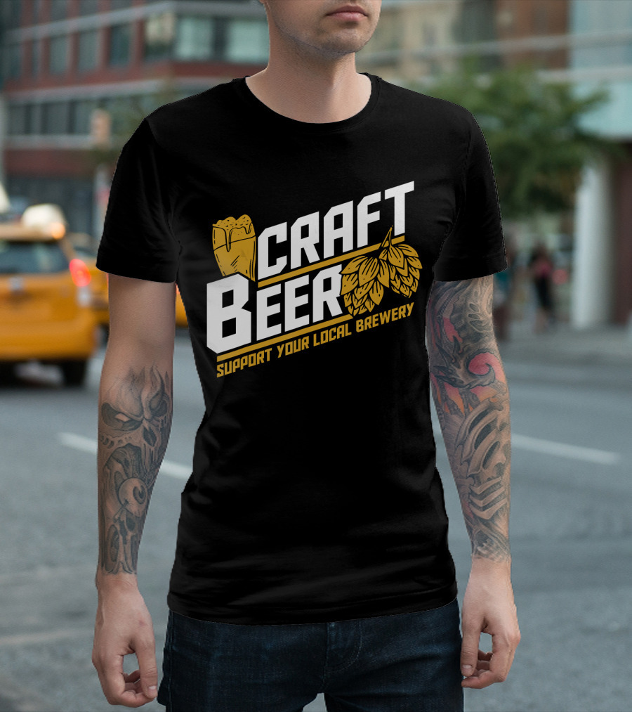 Craft Beer Support Your Local Brewery Pint and Hops T-Shirt