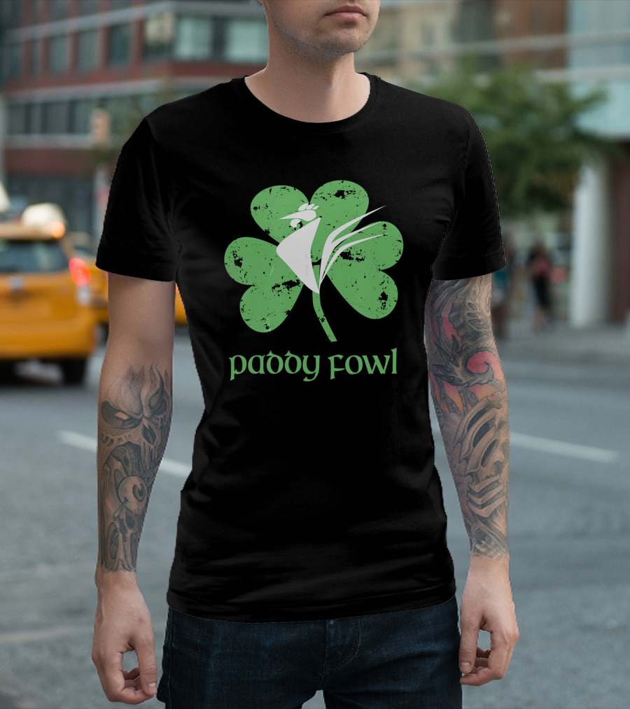 St Patrick's Day Paddy Fowl Shamrock T-Shirt
