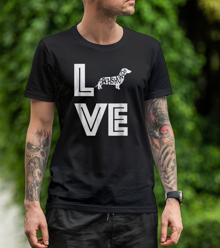Love Dachshunds Cute Funny Pet Lover T-Shirt