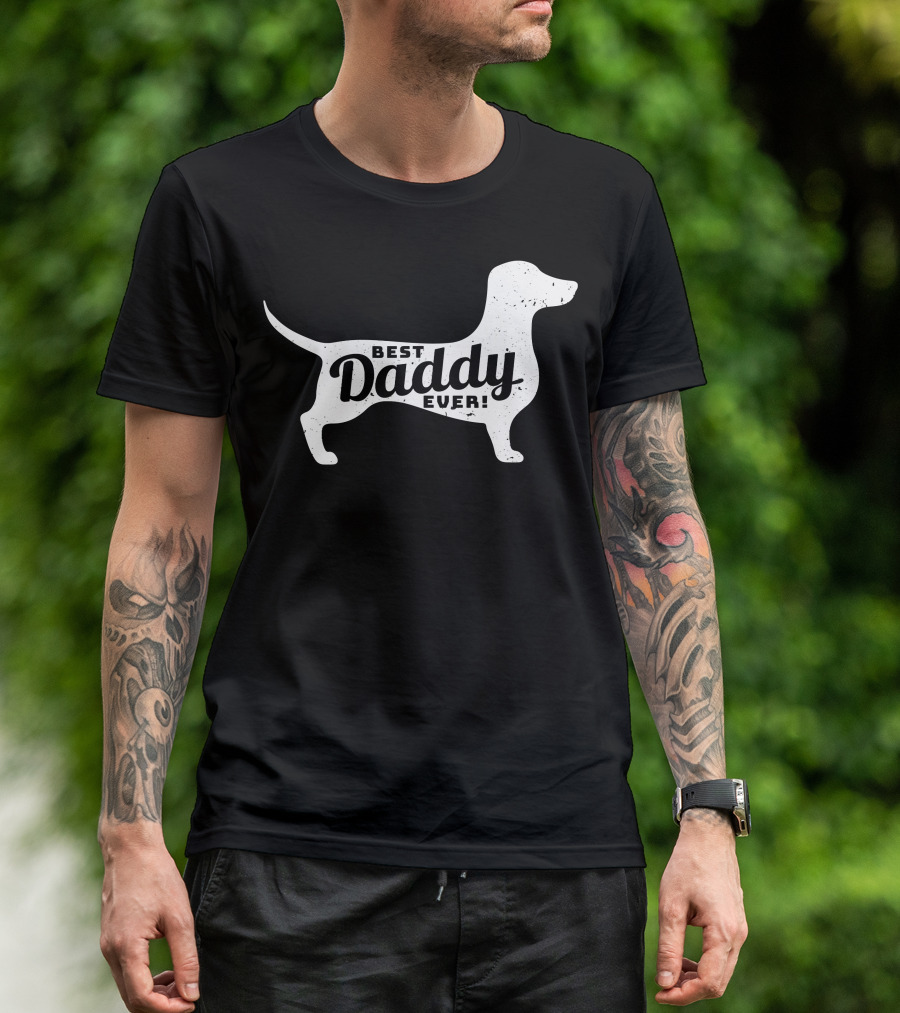 Best Daddy Ever Dachshund Dad T-Shirt