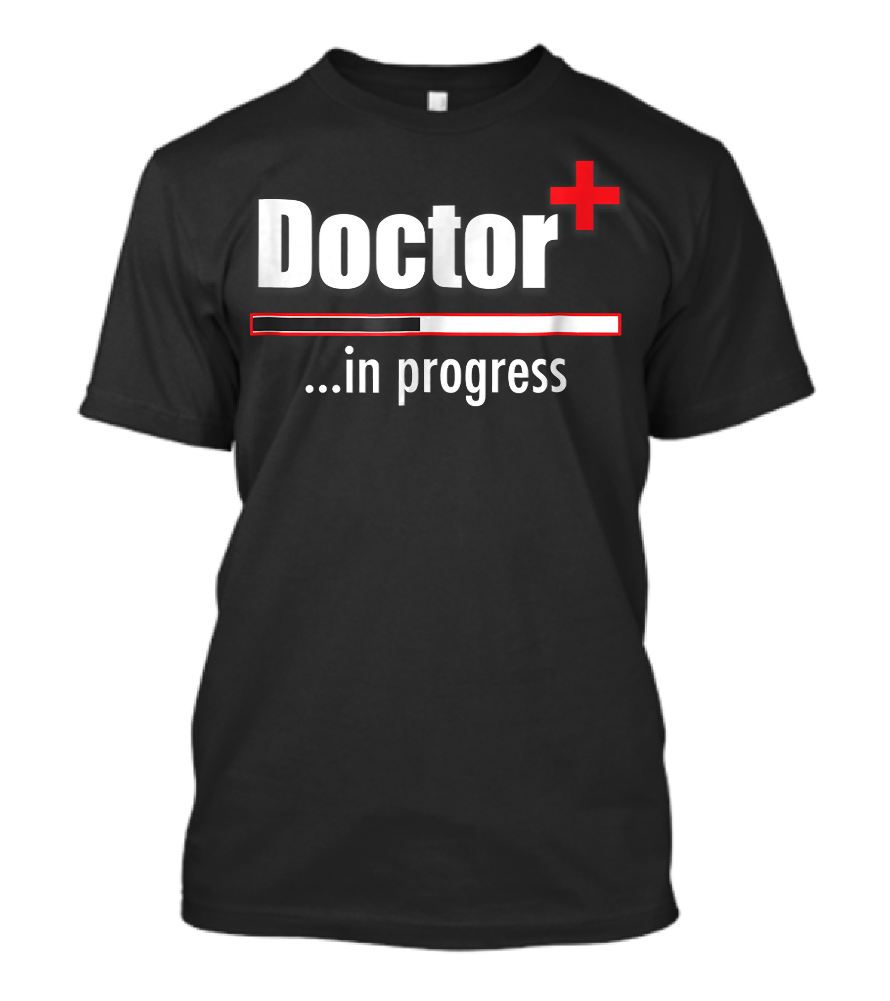 Doctor In Progress Loading Bar Plus Sign T-Shirt