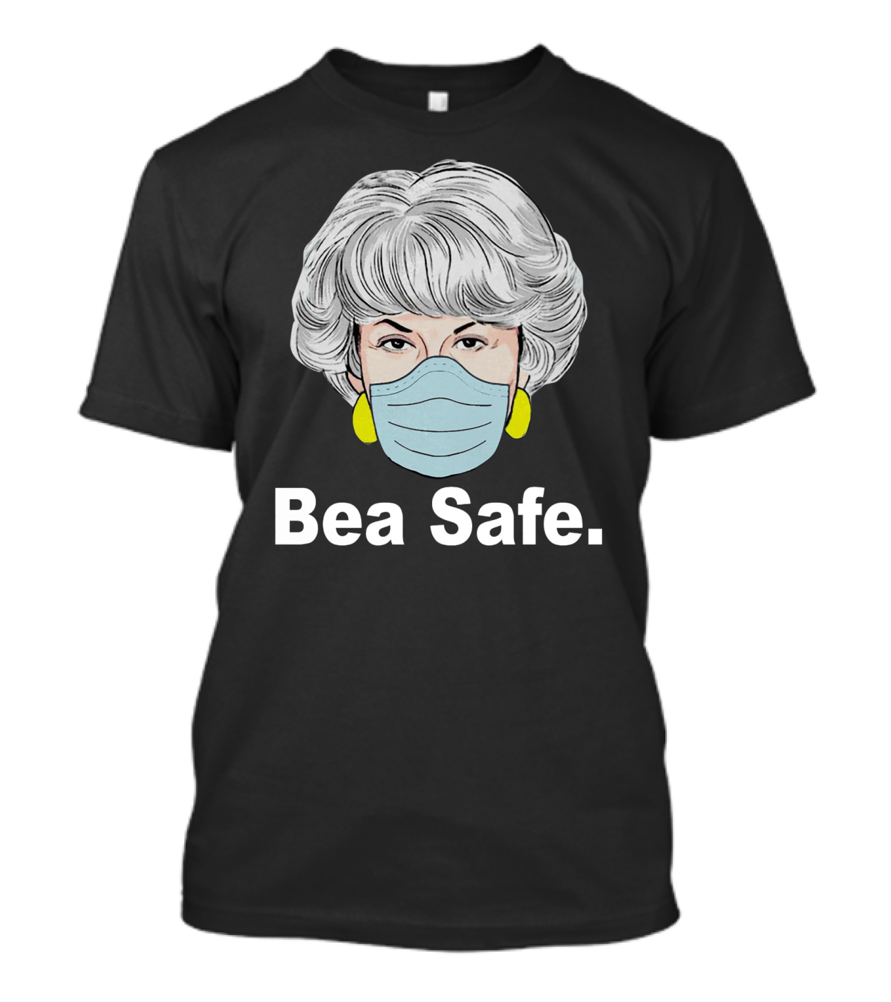 Bea Safe Masked Woman With Yellow Earrings T-Shirt