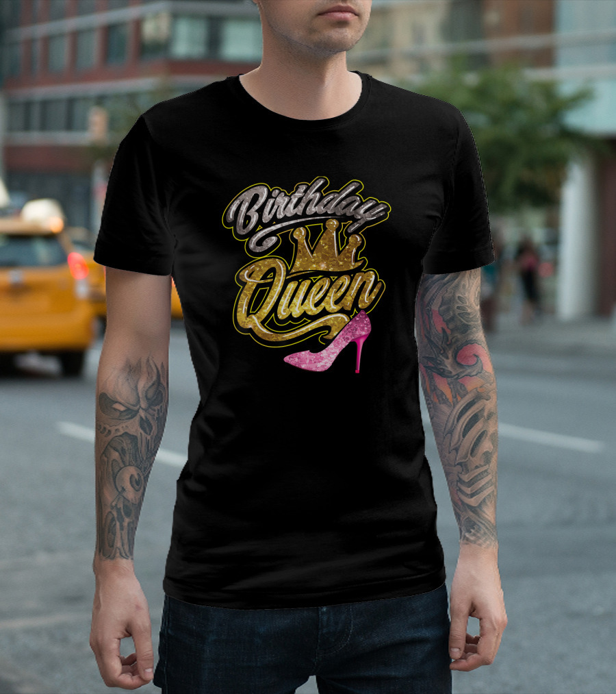 Birthday Queen Cool Special Gold Crown High Heel T-Shirt