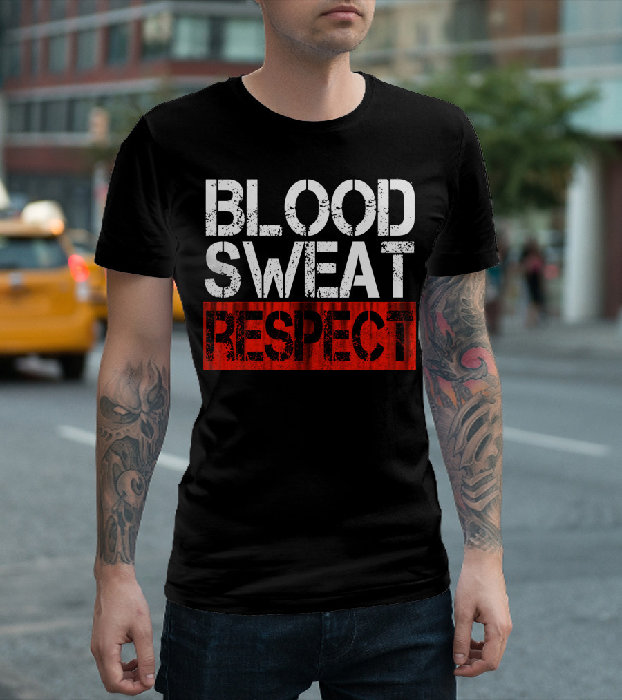 Blood Sweat Respect Fitness Weigh T-Shirt