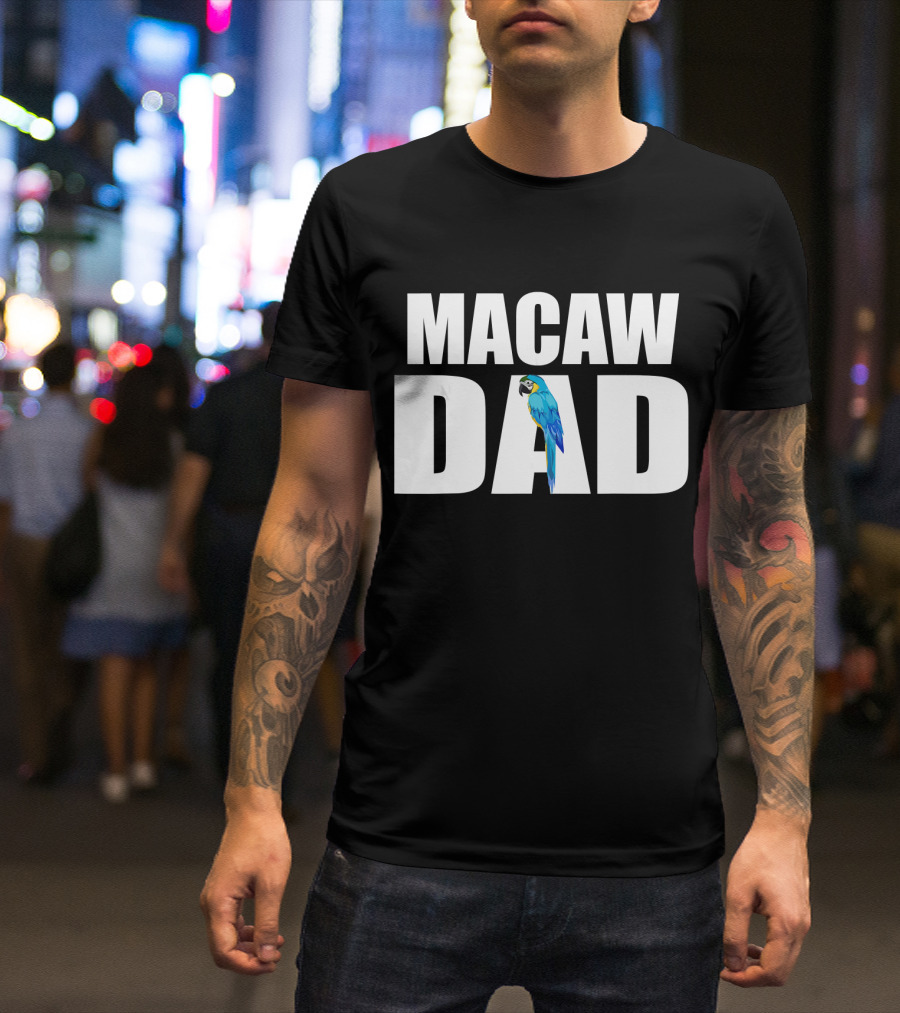 Blue And Gold Macaw Dad Parrot Lover Father's Day T-Shirt
