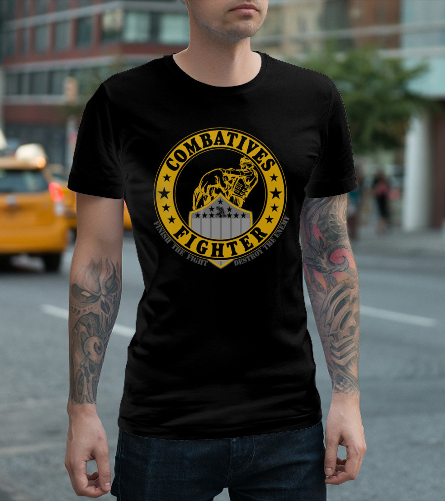 Combatives Fighter Finish The Fight Destroy The Enemy T-Shirt