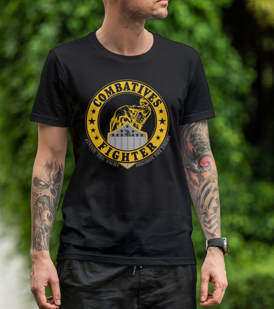 Combatives Fighter Finish The Fight Destroy The Enemy T-Shirt