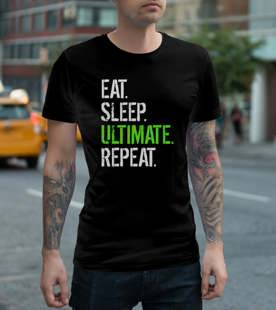Eat Sleep Ultimate Repeat Funny Frisbee Lifestyle T-Shirt