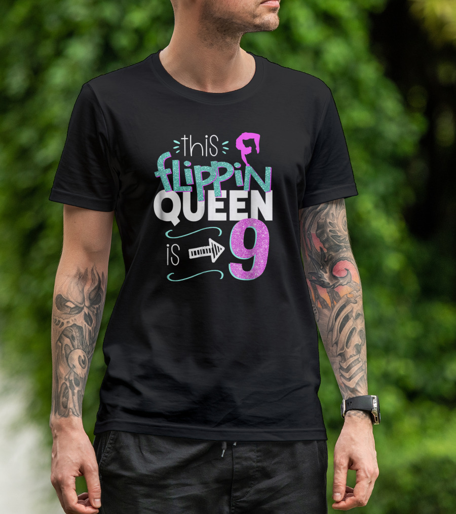 This Flippin Queen Is 9 Gymnastics Birthday T-Shirt
